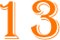 13